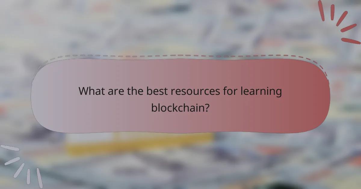 What are the best resources for learning blockchain?